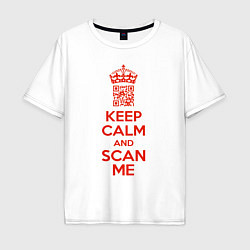 Футболка оверсайз мужская Keep calm and scan me - fuck off, цвет: белый