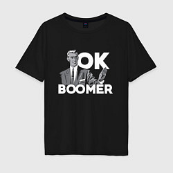 Футболка оверсайз мужская Ok boomer! Meme, цвет: черный