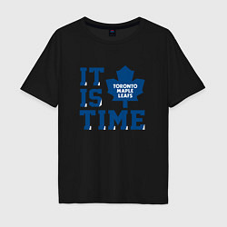 Футболка оверсайз мужская It is Toronto Maple Leafs Time, Торонто Мейпл Лифс, цвет: черный
