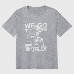Мужская футболка оверсайз WE GO TO THE NEW WORLD ВАНПИС