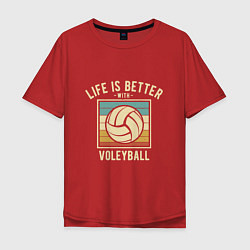 Мужская футболка оверсайз Волейбол - Жизнь