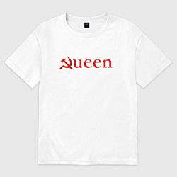 Футболка оверсайз мужская Queen Серп и Молот Надпись, цвет: белый