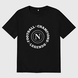 Футболка оверсайз мужская Napoli Чемпионы Легенды, цвет: черный