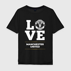 Футболка оверсайз мужская Manchester United Love Classic, цвет: черный