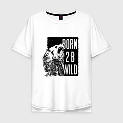 Мужская футболка оверсайз Born To Be Wild Рождён быть диким