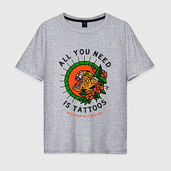 Мужская футболка оверсайз All You Need Is Tattoos Татуировка Тигра