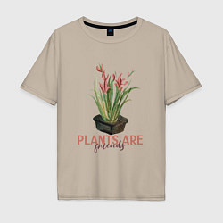 Мужская футболка оверсайз Plants are friends