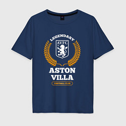 Футболка оверсайз мужская Лого Aston Villa и надпись Legendary Football Club, цвет: тёмно-синий