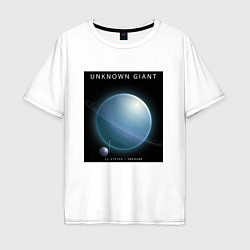 Футболка оверсайз мужская Unknown Giant Неизвестный Гигант Space collections, цвет: белый