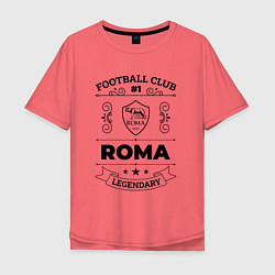 Футболка оверсайз мужская Roma: Football Club Number 1 Legendary, цвет: коралловый