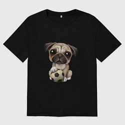 Футболка оверсайз мужская Футбол - Мопс, цвет: черный