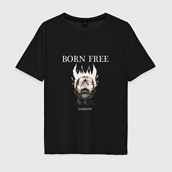 Мужская футболка оверсайз Born free sorrow