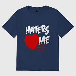 Футболка оверсайз мужская Haters love me, цвет: тёмно-синий