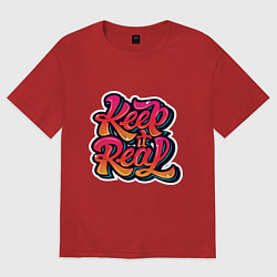 Футболка оверсайз мужская Будь реальным, цвет: красный