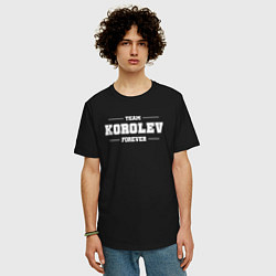 Футболка оверсайз мужская Team Korolev forever - фамилия на латинице, цвет: черный — фото 2