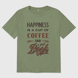 Мужская футболка оверсайз Счастье это чашка кофе и хорошая книга