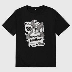 Футболка оверсайз мужская Personal stalker, цвет: черный