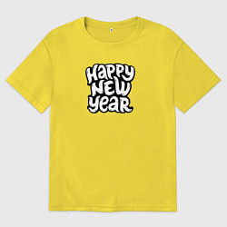 Футболка оверсайз мужская Happy new year lettering, цвет: желтый