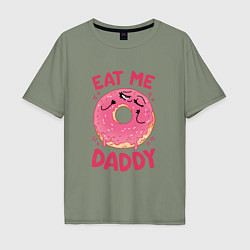 Мужская футболка оверсайз Eat me daddy