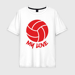Футболка оверсайз мужская Volleyball my love, цвет: белый