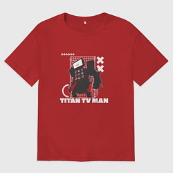 Футболка оверсайз мужская Titan TV Man, цвет: красный