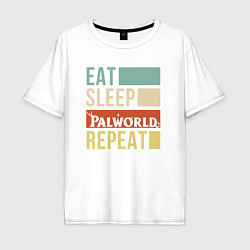 Мужская футболка оверсайз Eat sleep Palworld rpeat