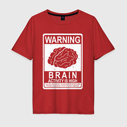 Мужская футболка оверсайз Warning - high brain activity