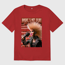 Футболка оверсайз мужская Barbies not dead - motto, цвет: красный