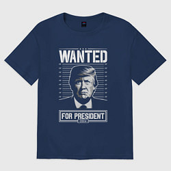 Футболка оверсайз мужская Разыскивается Трамп, цвет: тёмно-синий
