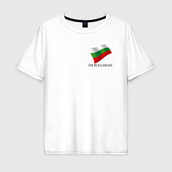 Мужская футболка оверсайз Im Bulgarian - motto
