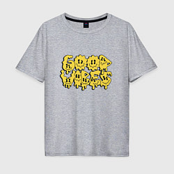 Футболка оверсайз мужская Good vibes liquid, цвет: меланж