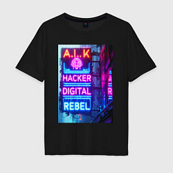 Мужская футболка оверсайз Ai hacker digital rebel - neon glow