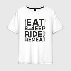 Мужская футболка оверсайз Eat sleep ride repeat