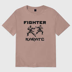 Футболка оверсайз мужская Fighters karate, цвет: пыльно-розовый