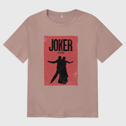 Футболка оверсайз мужская Джокер - Безумие на двоих, цвет: пыльно-розовый