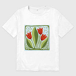 Футболка оверсайз мужская Цветущие тюльпаны, цвет: белый