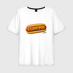 Футболка оверсайз мужская Hot dog I love you, цвет: белый