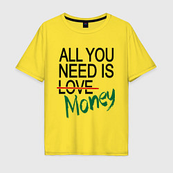 Мужская футболка оверсайз All you need is money