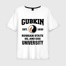 Футболка оверсайз мужская Унивеситет им.Губкина, цвет: белый
