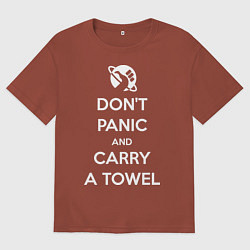 Мужская футболка оверсайз Dont panic & Carry a Towel