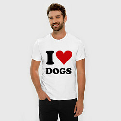 Футболка slim-fit I love dogs - Я люблю собак, цвет: белый — фото 2