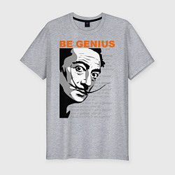 Футболка slim-fit Dali: Be Genius, цвет: меланж