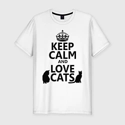 Мужская slim-футболка Keep Calm & Love Cats