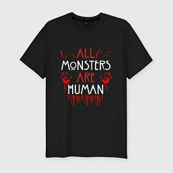 Мужская slim-футболка ALL MONSTERS ARE HUMAN