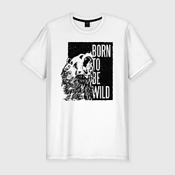 Мужская slim-футболка Born to be Wild