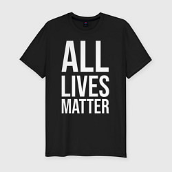 Мужская slim-футболка ALL LIVES MATTER