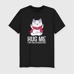 Мужская slim-футболка Hug Me Im Vaccinated