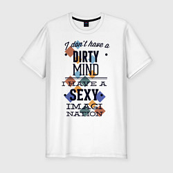 Мужская slim-футболка Грязные мысли - у меня сексуальная нация воображен