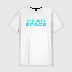Мужская slim-футболка DEAD SPACE МЁРТВЫЙ КОСМОС