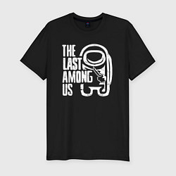 Мужская slim-футболка The Last Among Us Последний среди нас